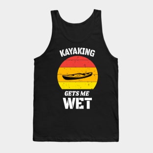 Kayaking Gets Me Wet Retro Tank Top